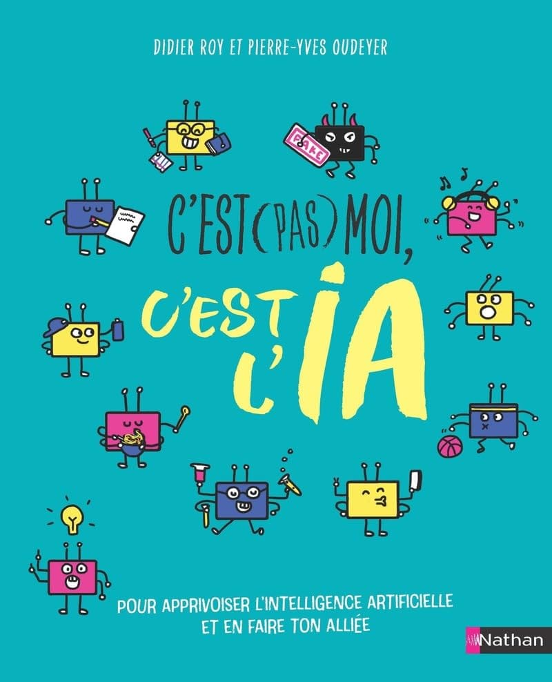 Le Livre pour Ados : "C'est pas moi, c'est l'IA"